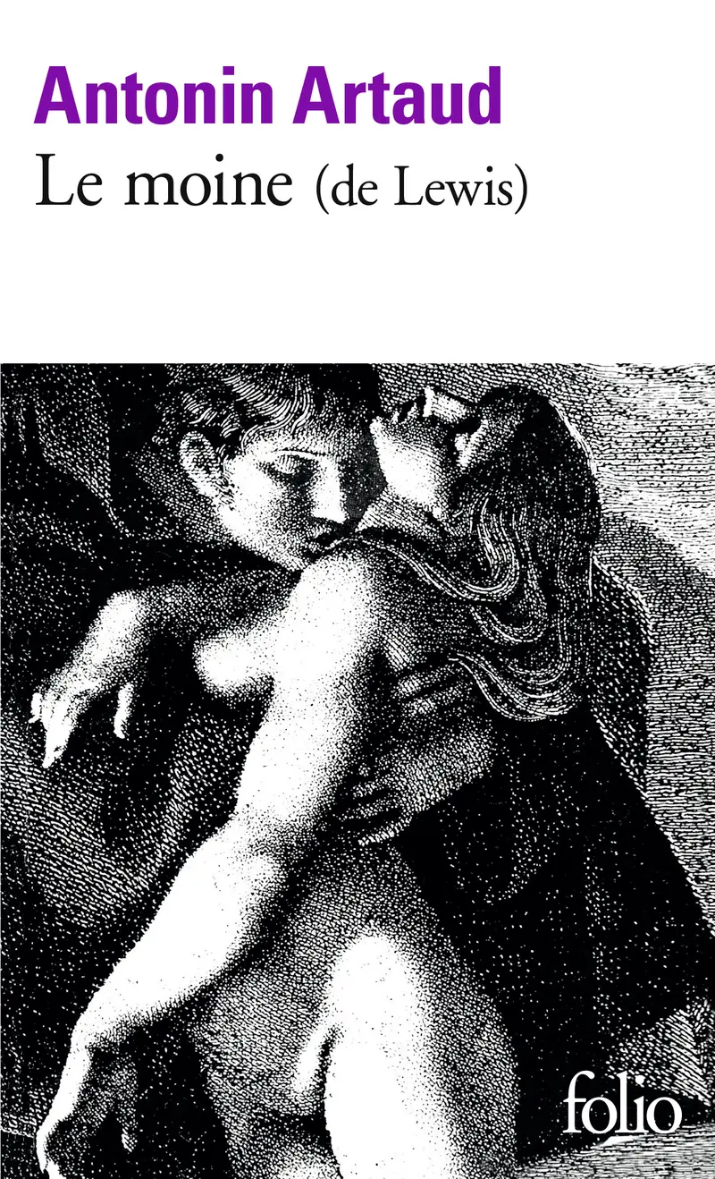 Le Moine - Matthew Gregory Lewis - Antonin Artaud