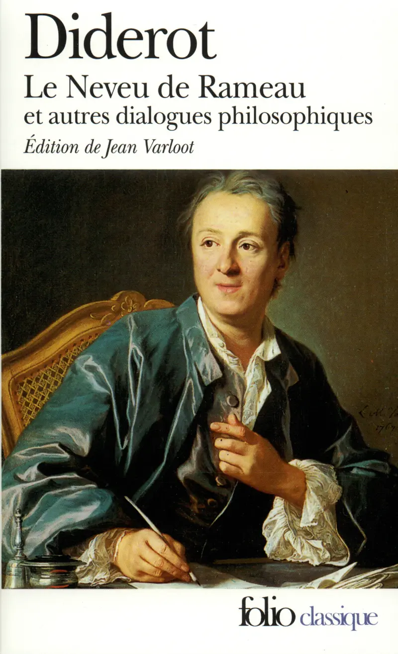 Le Neveu de Rameau – Le Rêve de d'Alembert – Supplément au Voyage de Bougainville et autres dialogues philosophiques - Denis Diderot