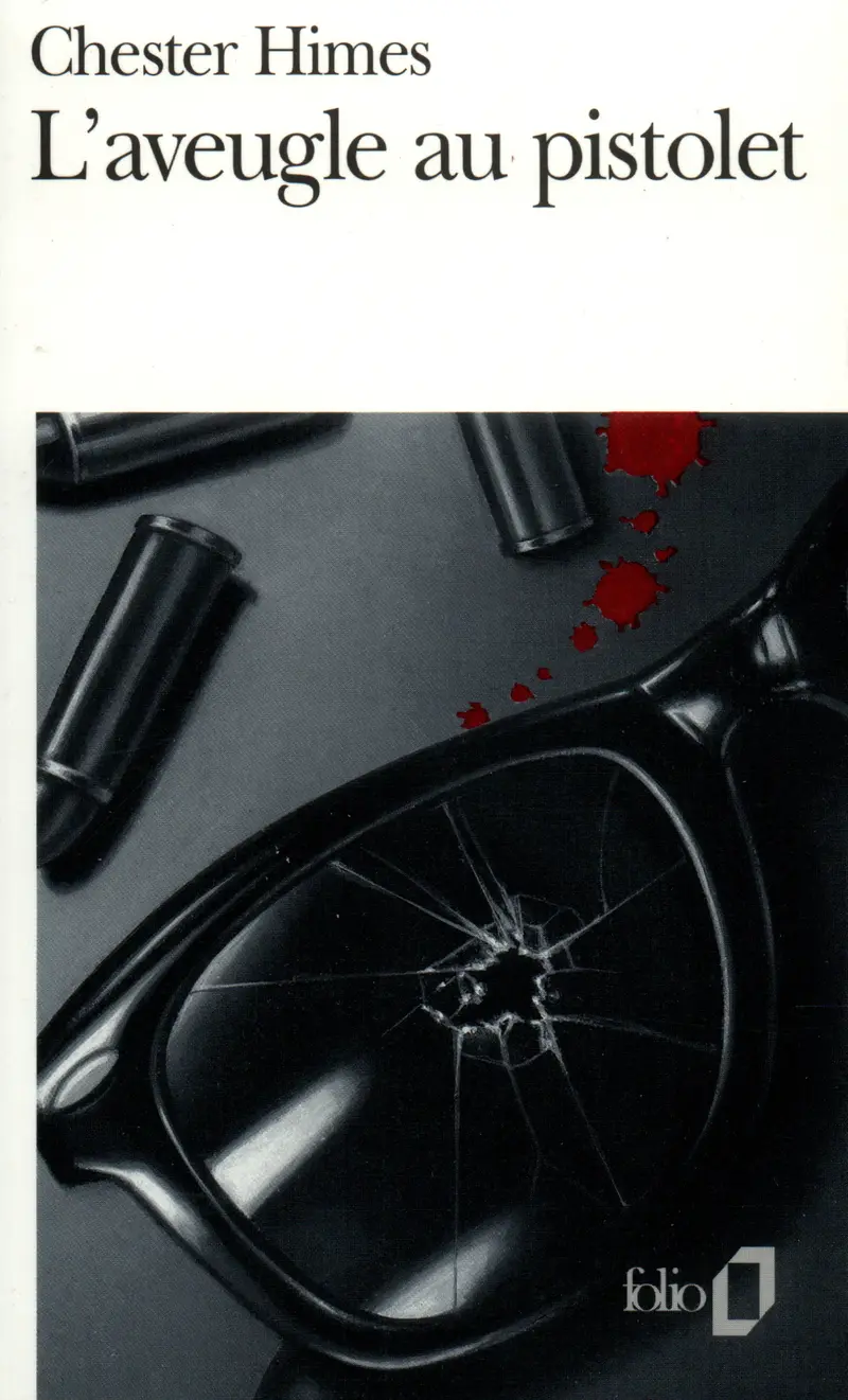 L'aveugle au pistolet - Chester Himes