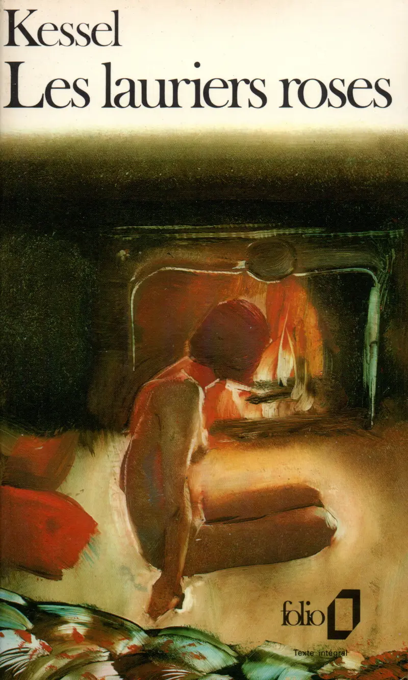 Les Lauriers roses - Joseph Kessel