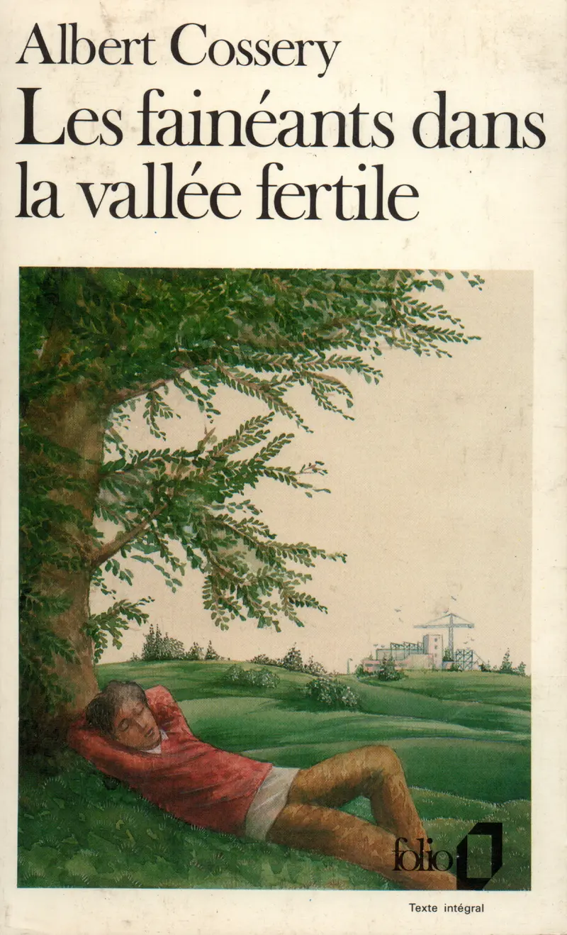 Les Fainéants dans la vallée fertile - Albert Cossery