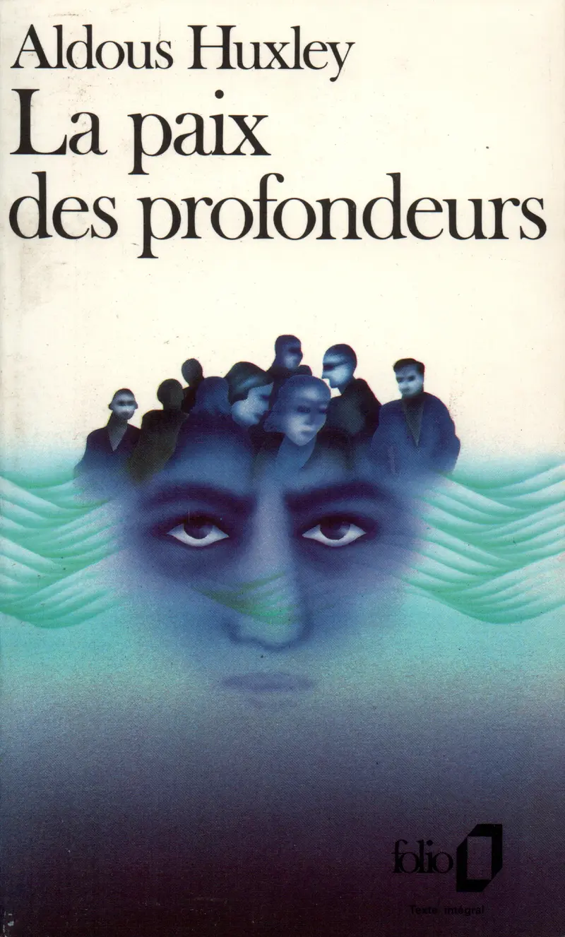La Paix des profondeurs - Aldous Huxley