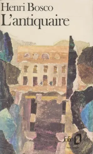 L'Antiquaire - Henri Bosco