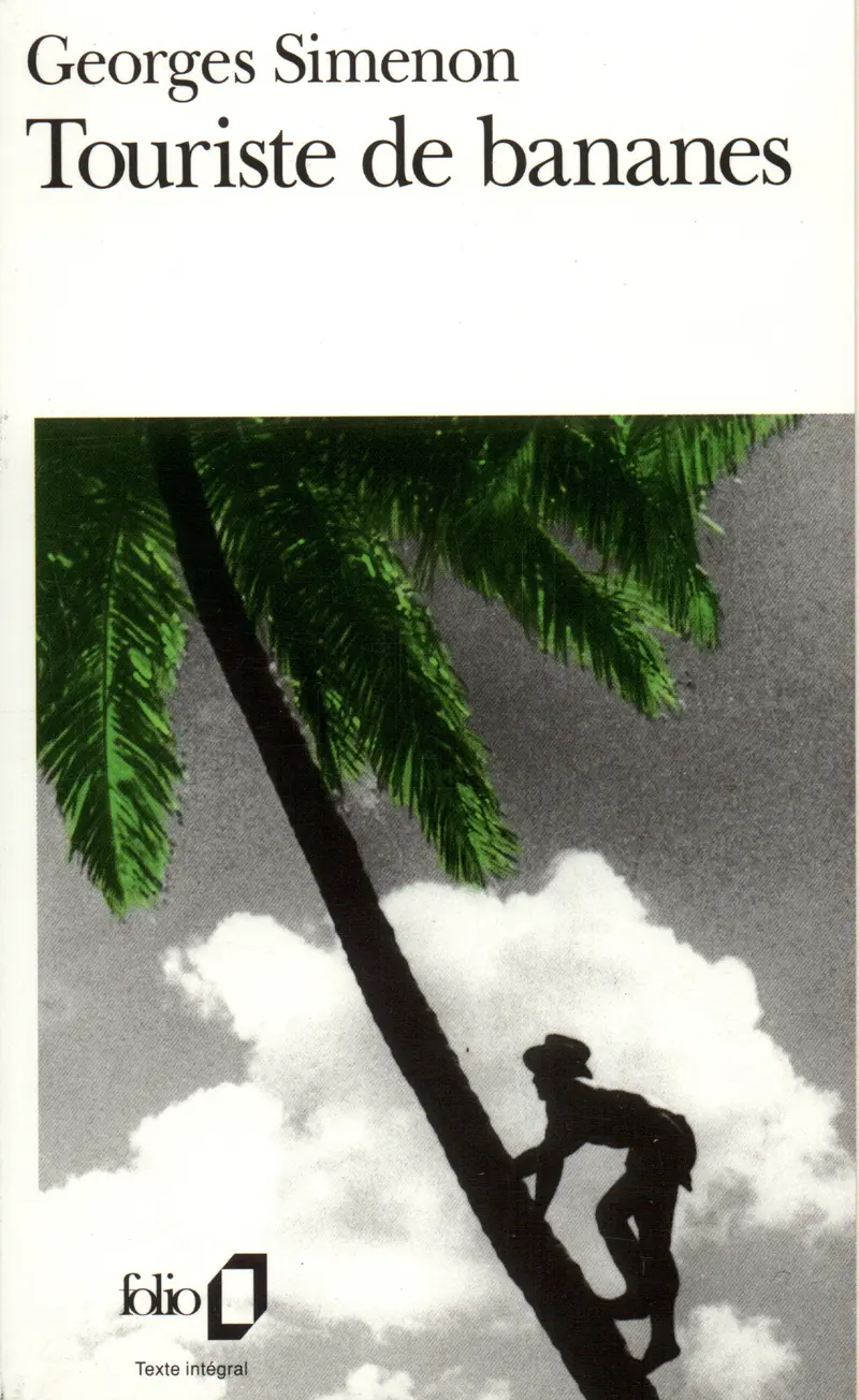 Touriste de bananes - Georges Simenon