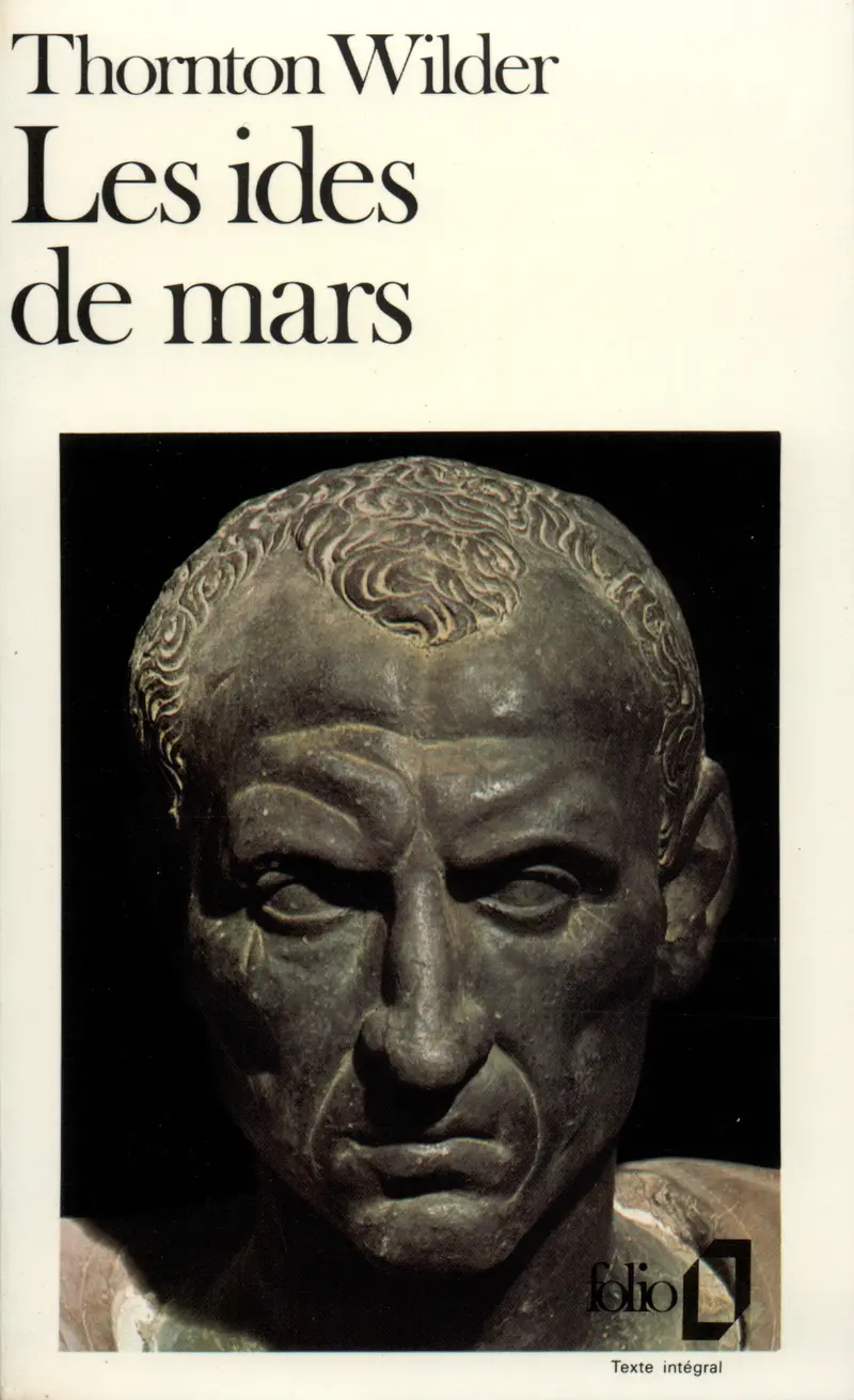 Les Ides de mars - Thornton Wilder