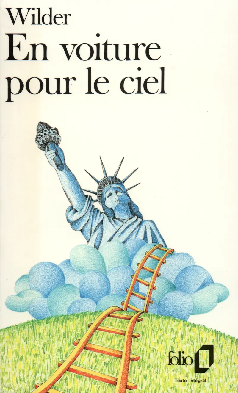En voiture pour le ciel - Thornton Wilder