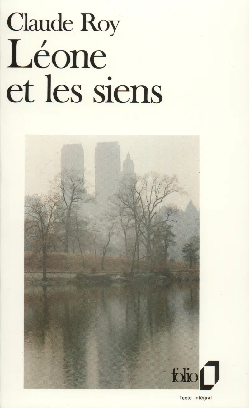 Léone, et les siens - Claude Roy