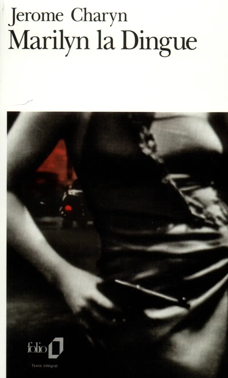 Marilyn la Dingue - Jerome Charyn