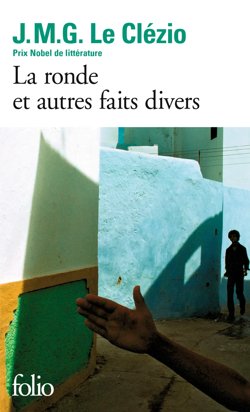 La ronde et autres faits divers - J. M. G. Le Clézio