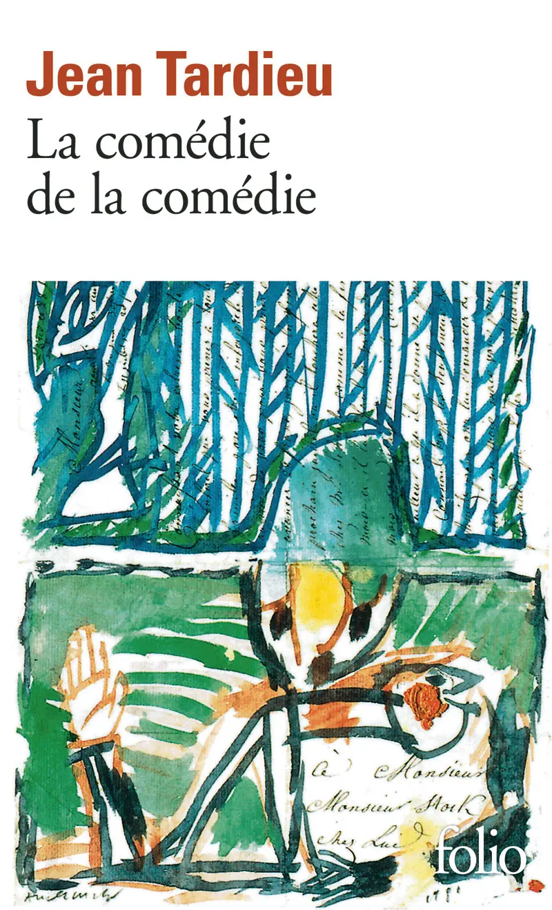La Comédie de la comédie suivi de La Comédie des arts - Jean Tardieu
