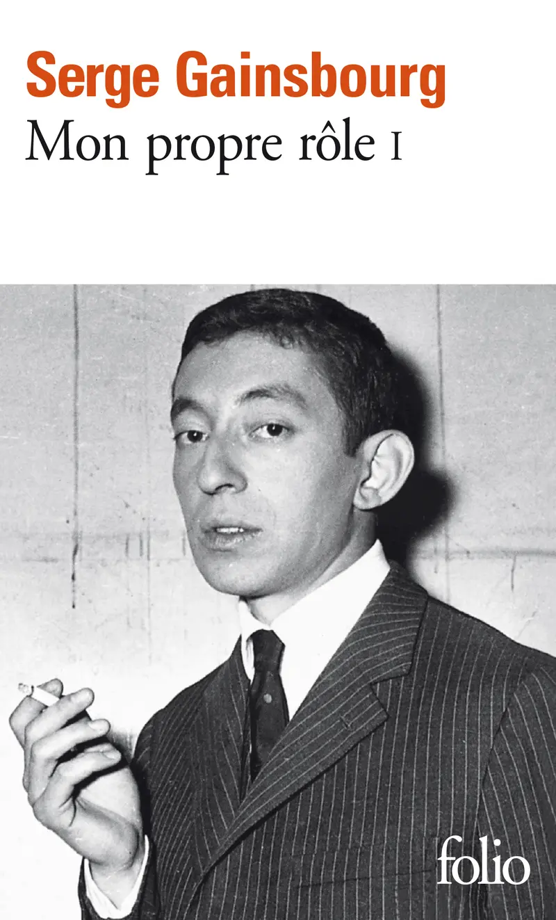 Mon propre rôle - 1 - Serge Gainsbourg