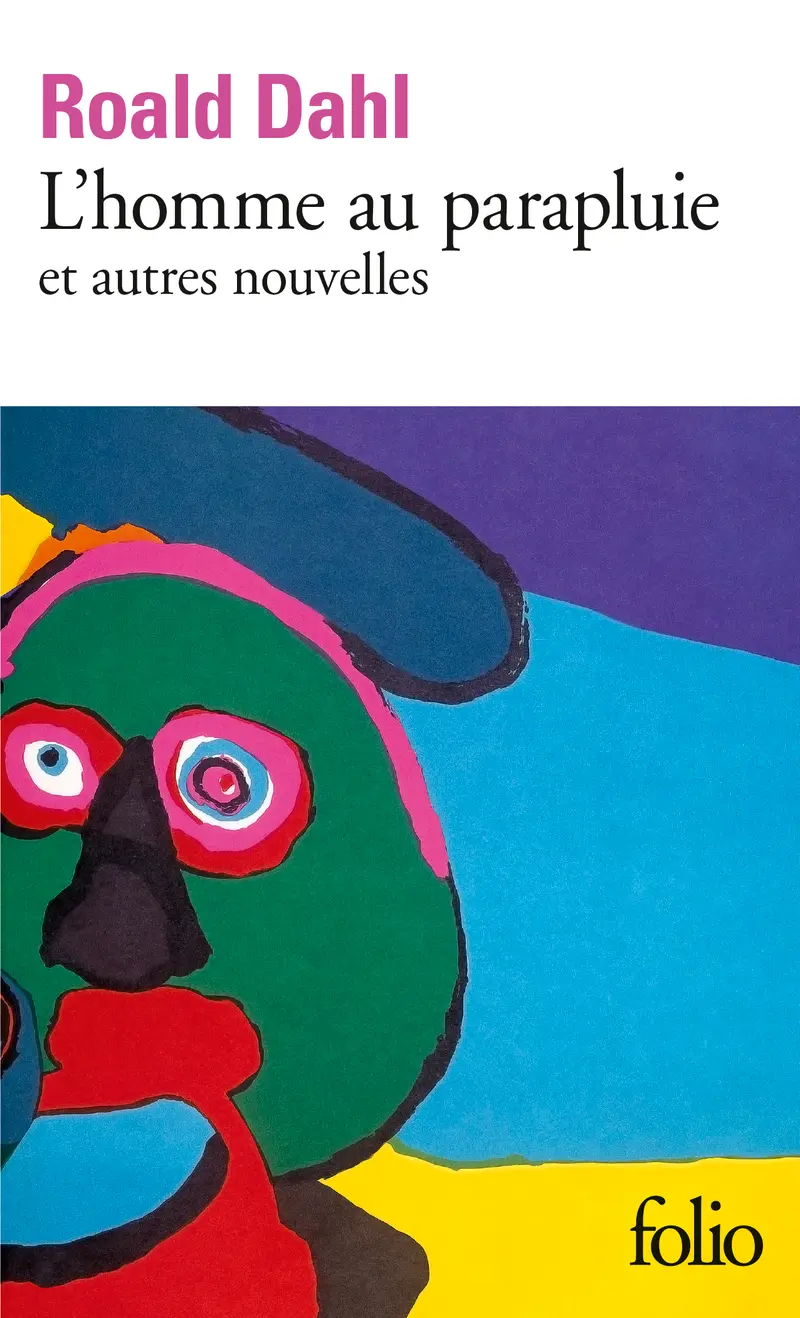 L'Homme au parapluie et autres nouvelles - Roald Dahl