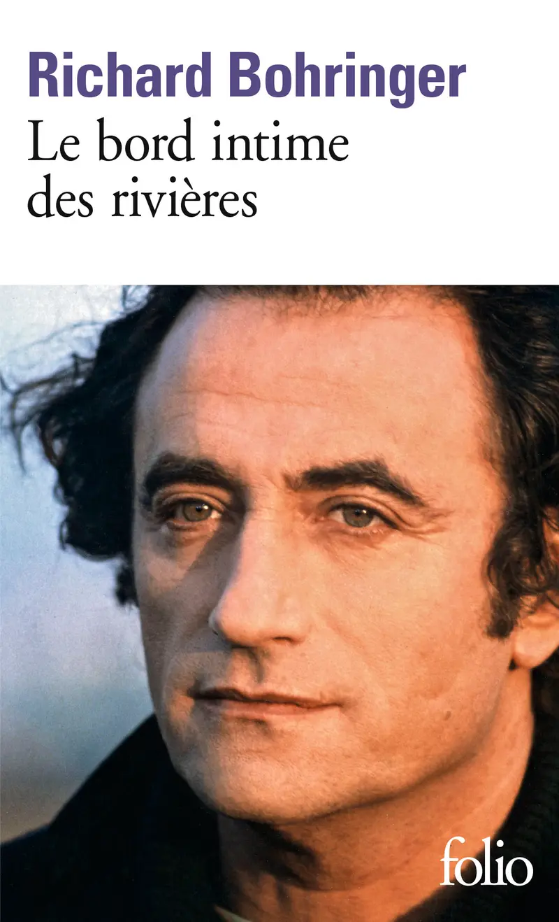 Le Bord intime des rivières - Richard Bohringer