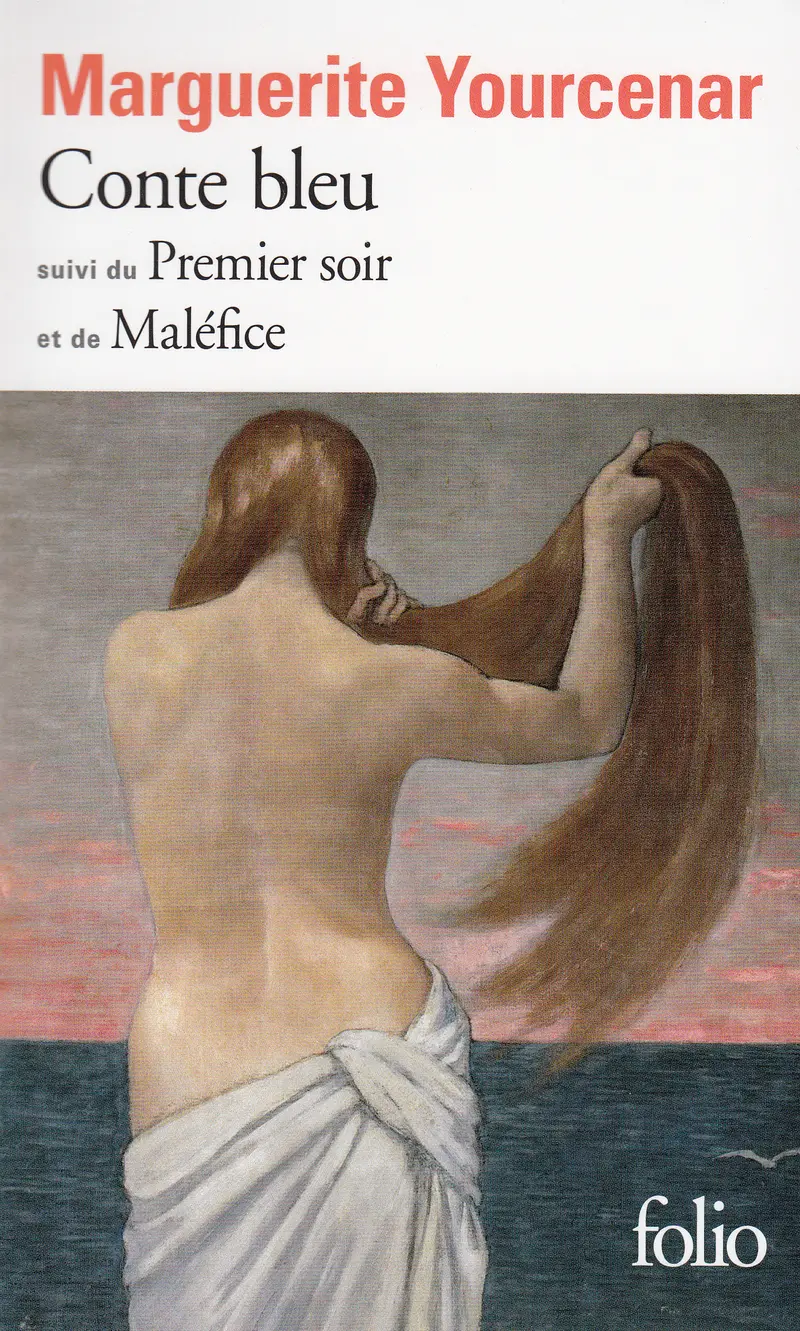 Conte bleu suivi de Maléfice - Marguerite Yourcenar