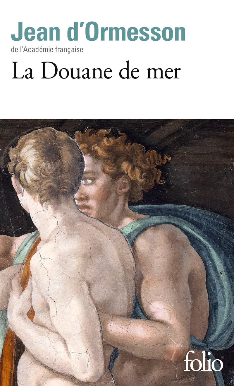 La Douane de mer - Jean d' Ormesson