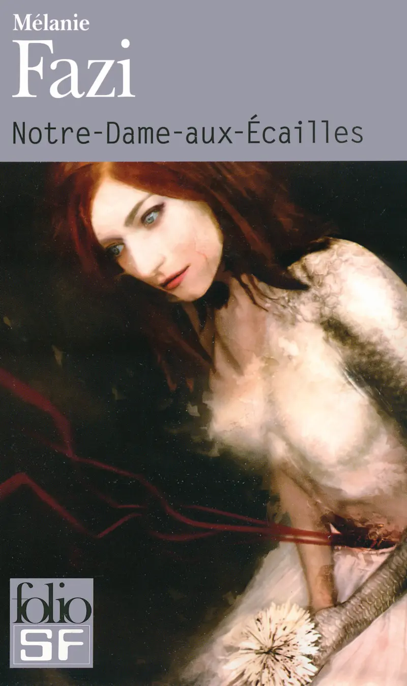 Notre-Dame-aux-Écailles - Mélanie Fazi