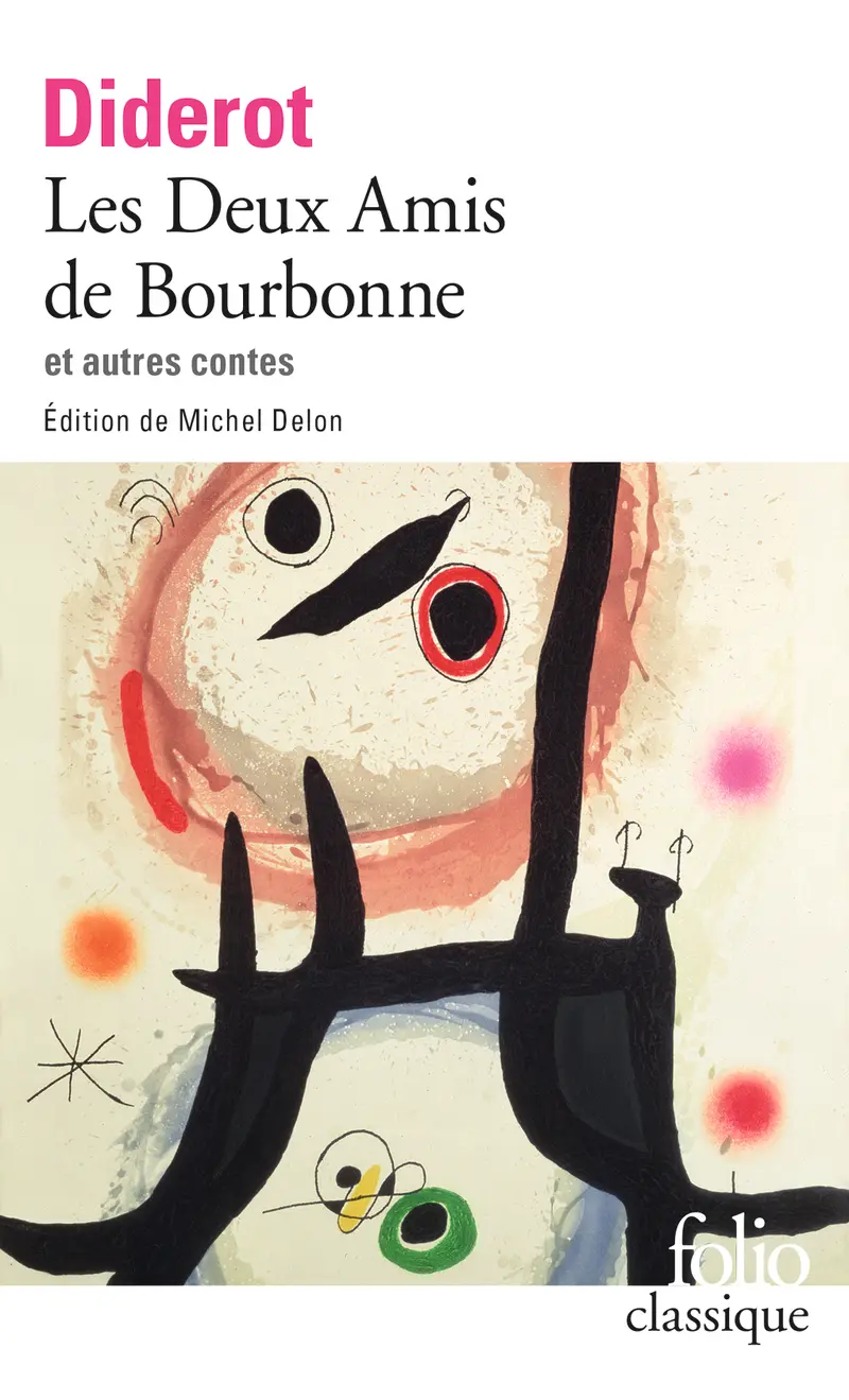 Les Deux amis de Bourbonne suivi de Ceci n'est pas un conte - Denis Diderot
