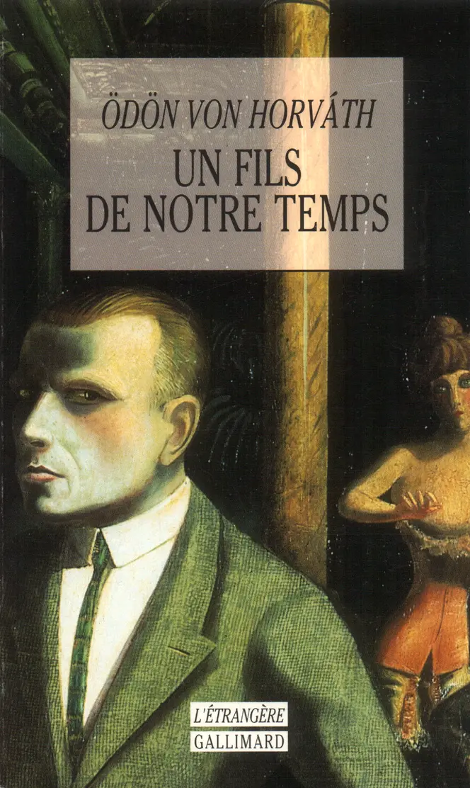Un fils de notre temps - Ödön von Horváth