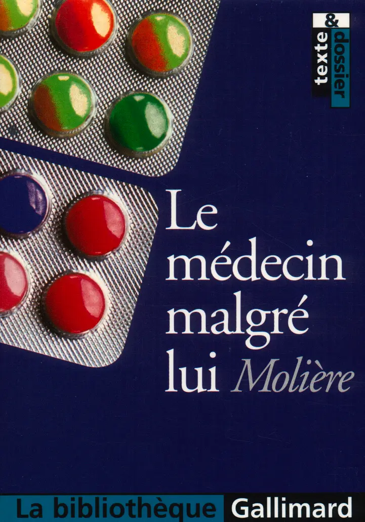 Le Médecin malgré lui - Molière