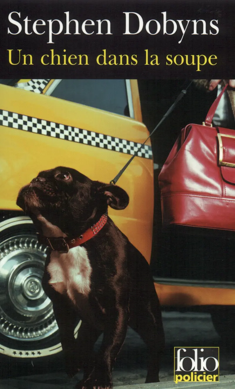 Un chien dans la soupe - Stephen Dobyns