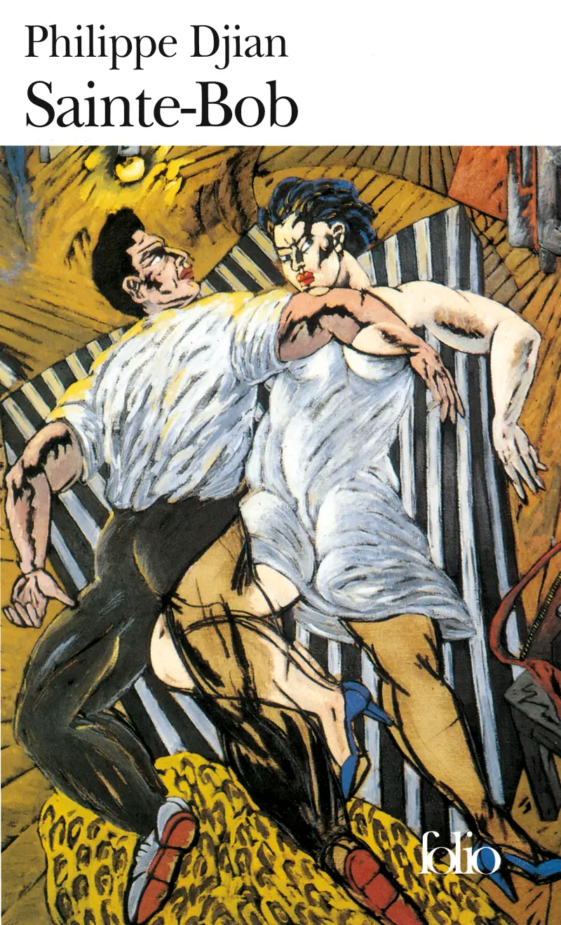 Sainte-Bob - Philippe Djian