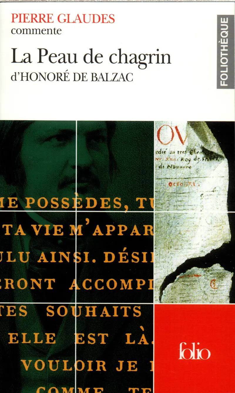 La Peau de chagrin d'Honoré de Balzac (Essai et dossier) - Pierre Glaudes