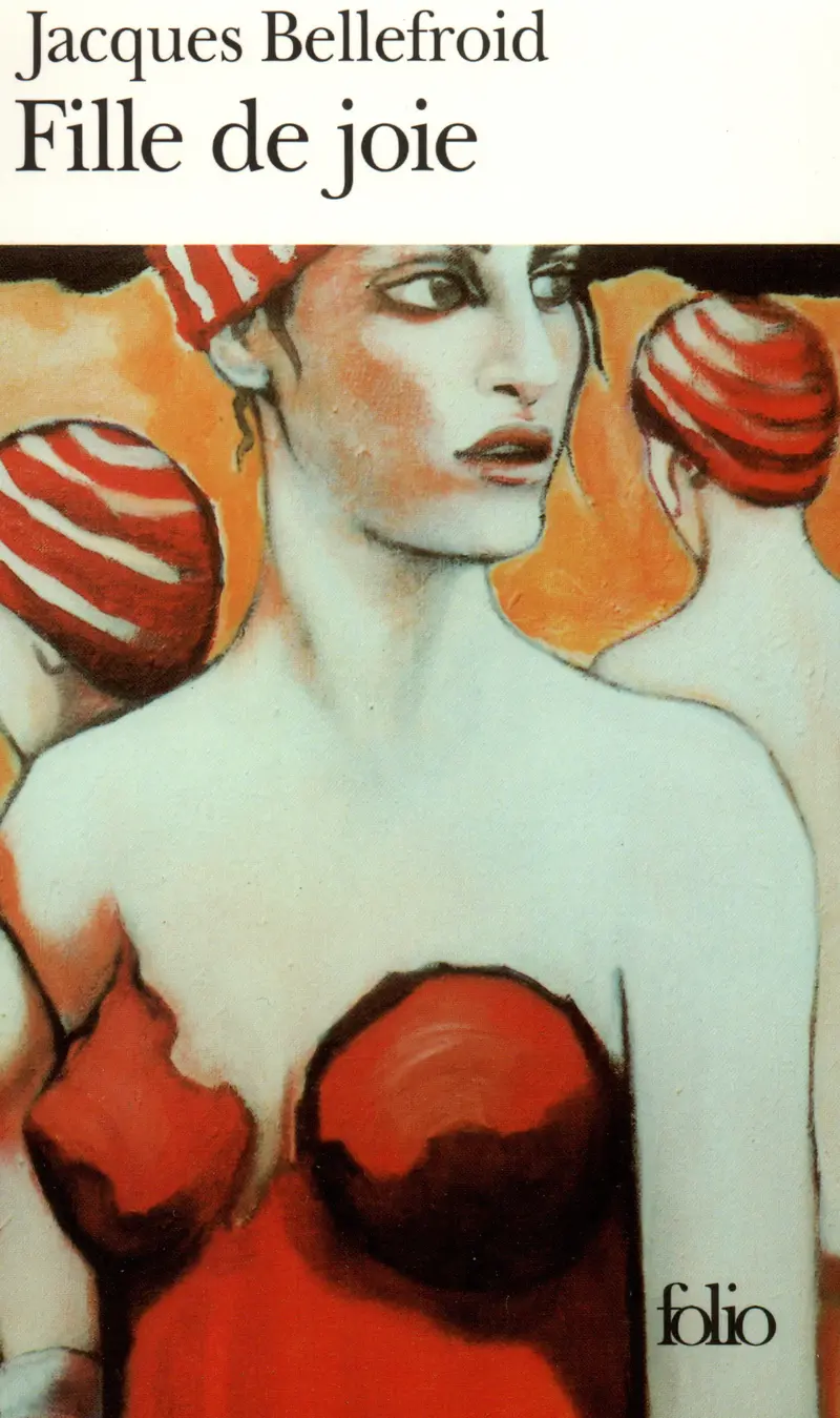 Fille de joie - Jacques Bellefroid