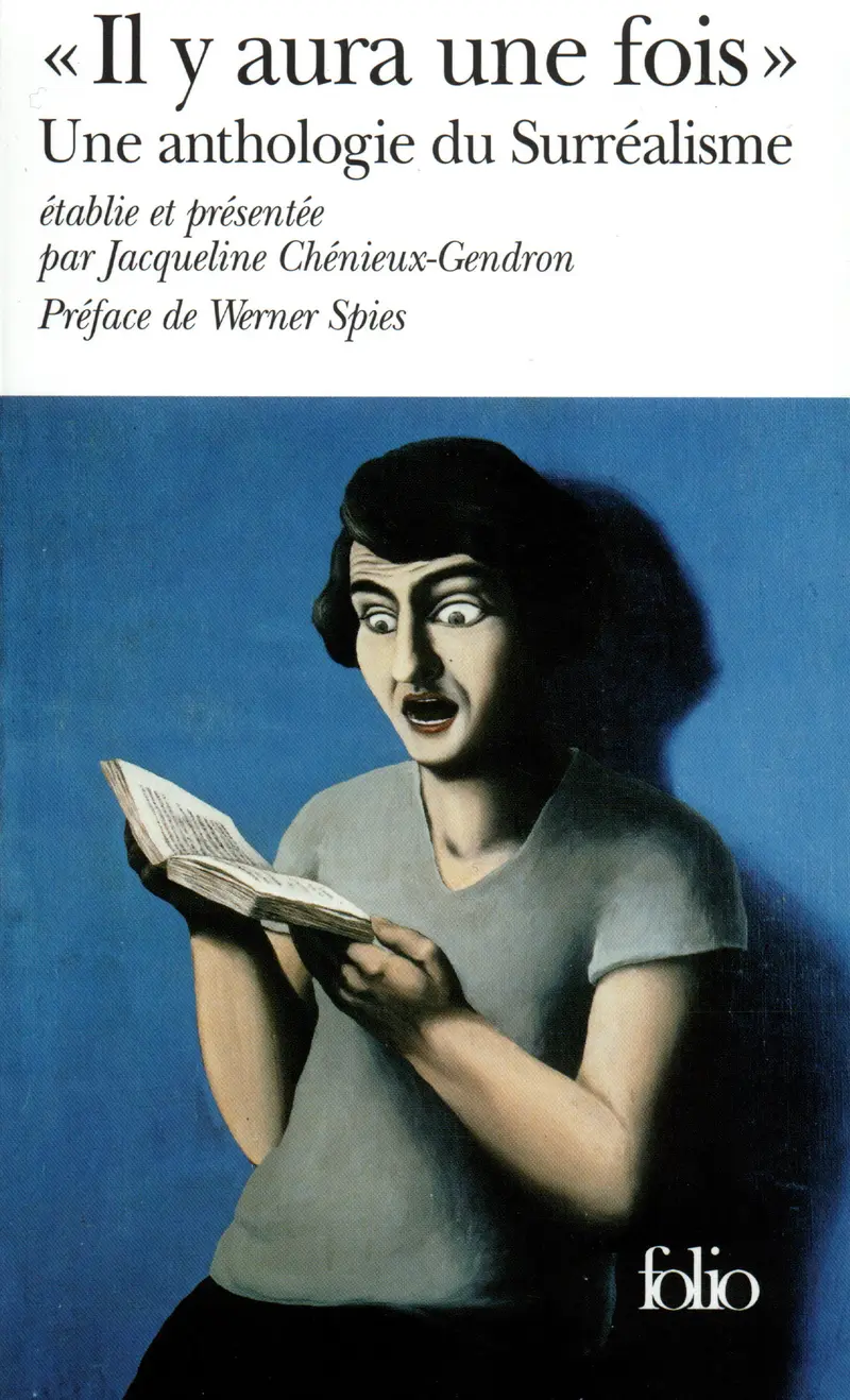 «Il y aura une fois». Une anthologie du Surréalisme - Collectif