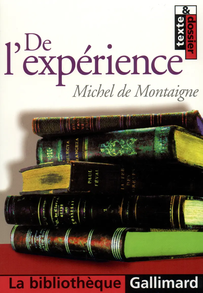 De l'expérience - Michel de Montaigne