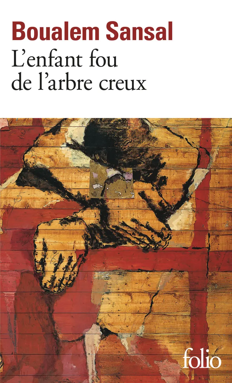 L'enfant fou de l'arbre creux - Boualem Sansal
