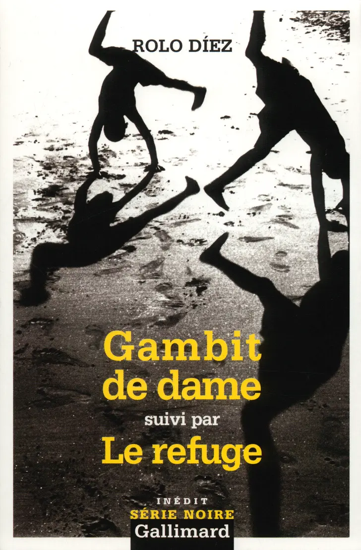 Gambit de dame suivi de Le refuge - Rolo Díez