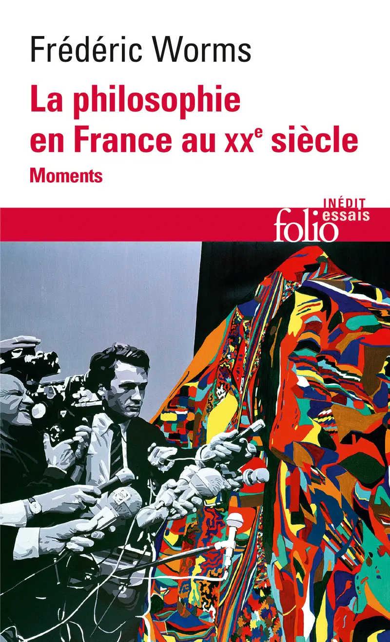 La philosophie en France au XXᵉ siècle - Frédéric Worms