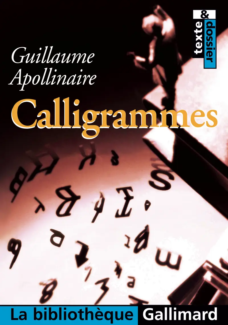 Calligrammes - Guillaume Apollinaire