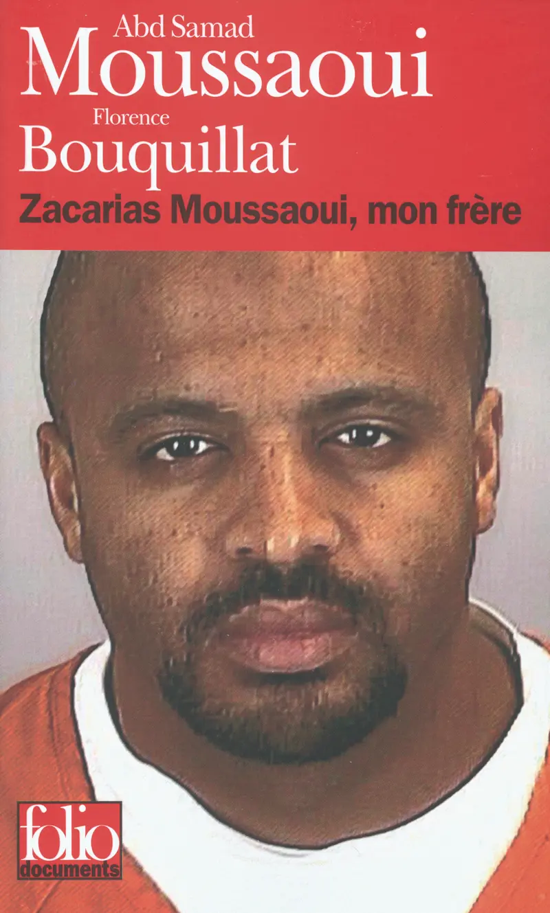 Zacarias Moussaoui, mon frère - Abd Samad Moussaoui