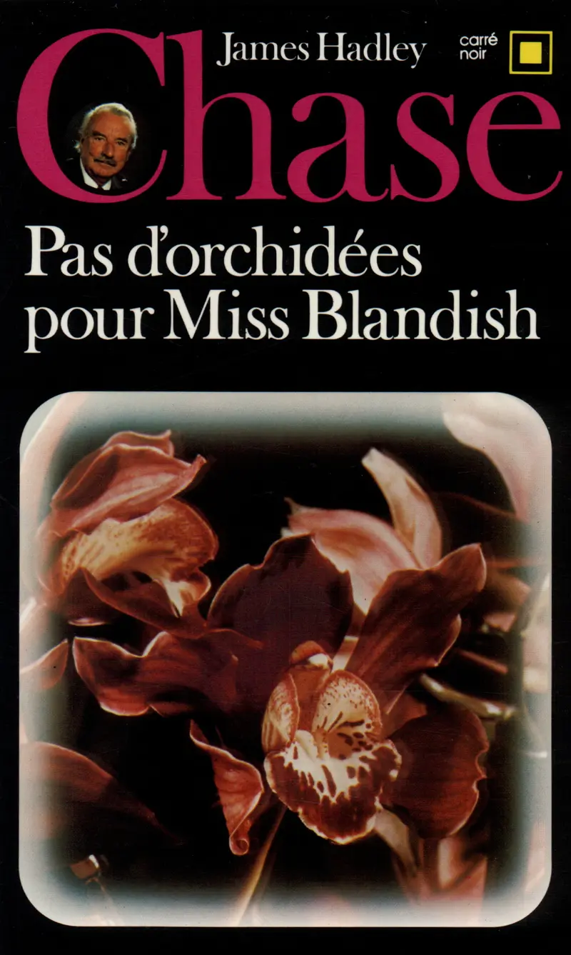 Pas d'orchidées pour Miss Blandish - James Hadley Chase