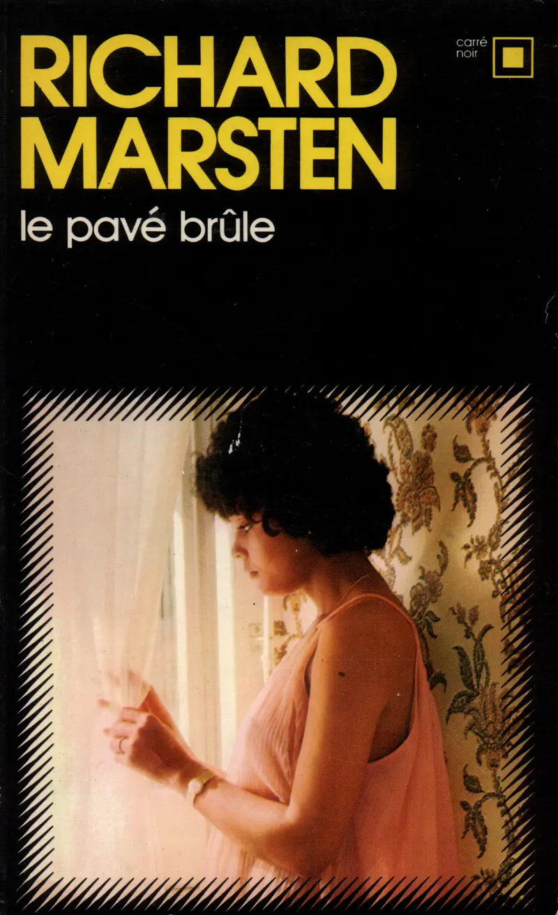 Le pavé brûle - Richard Marsten