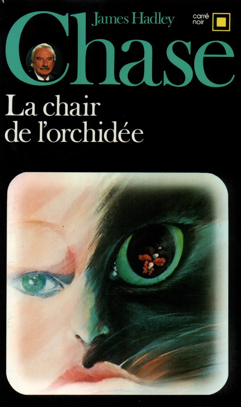 La chair de l'orchidée - James Hadley Chase