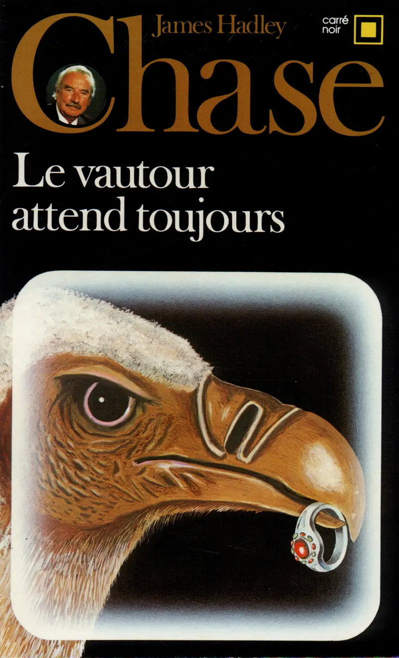 Le Vautour attend toujours - James Hadley Chase