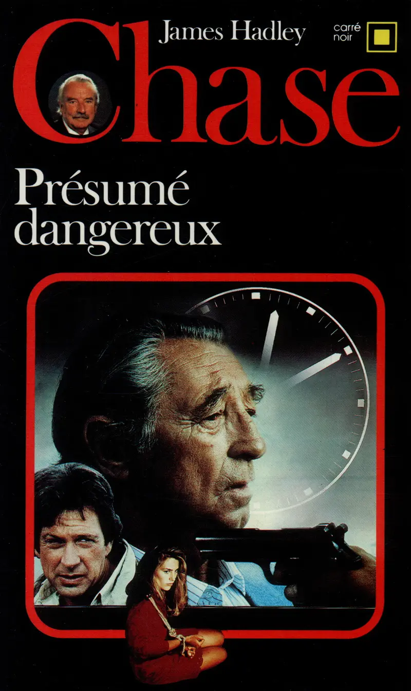 Présumé dangereux - James Hadley Chase