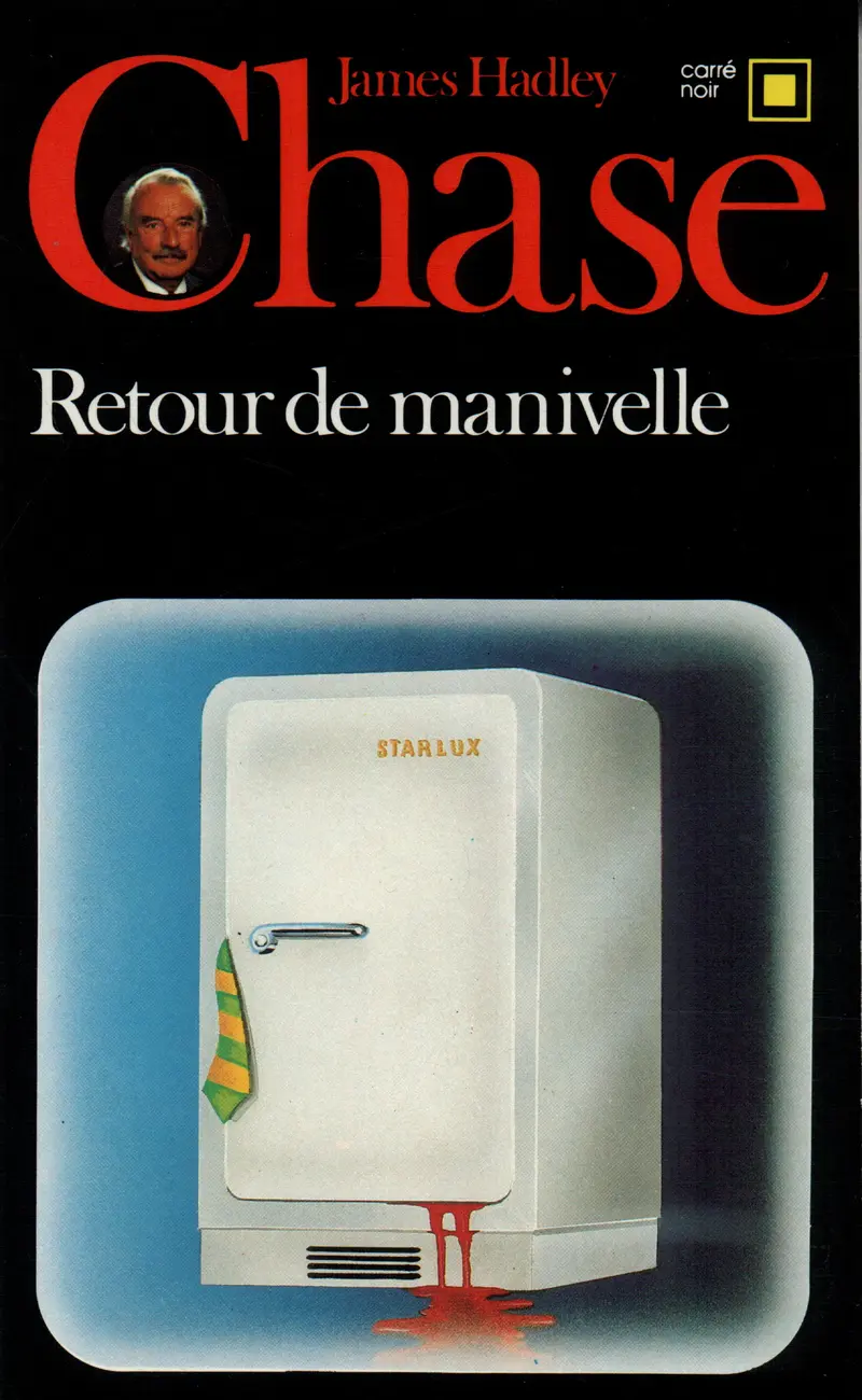 Retour de manivelle - James Hadley Chase
