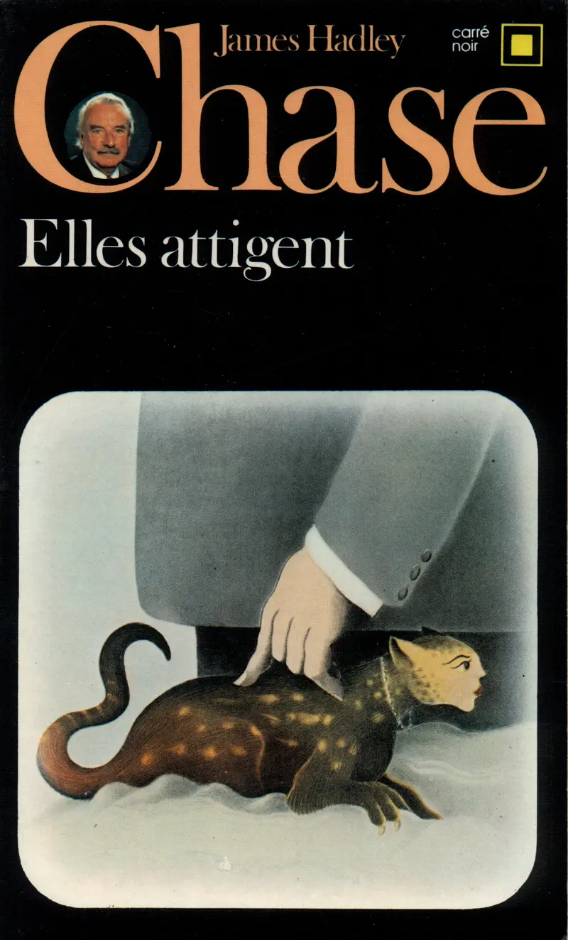 Elles attigent - James Hadley Chase