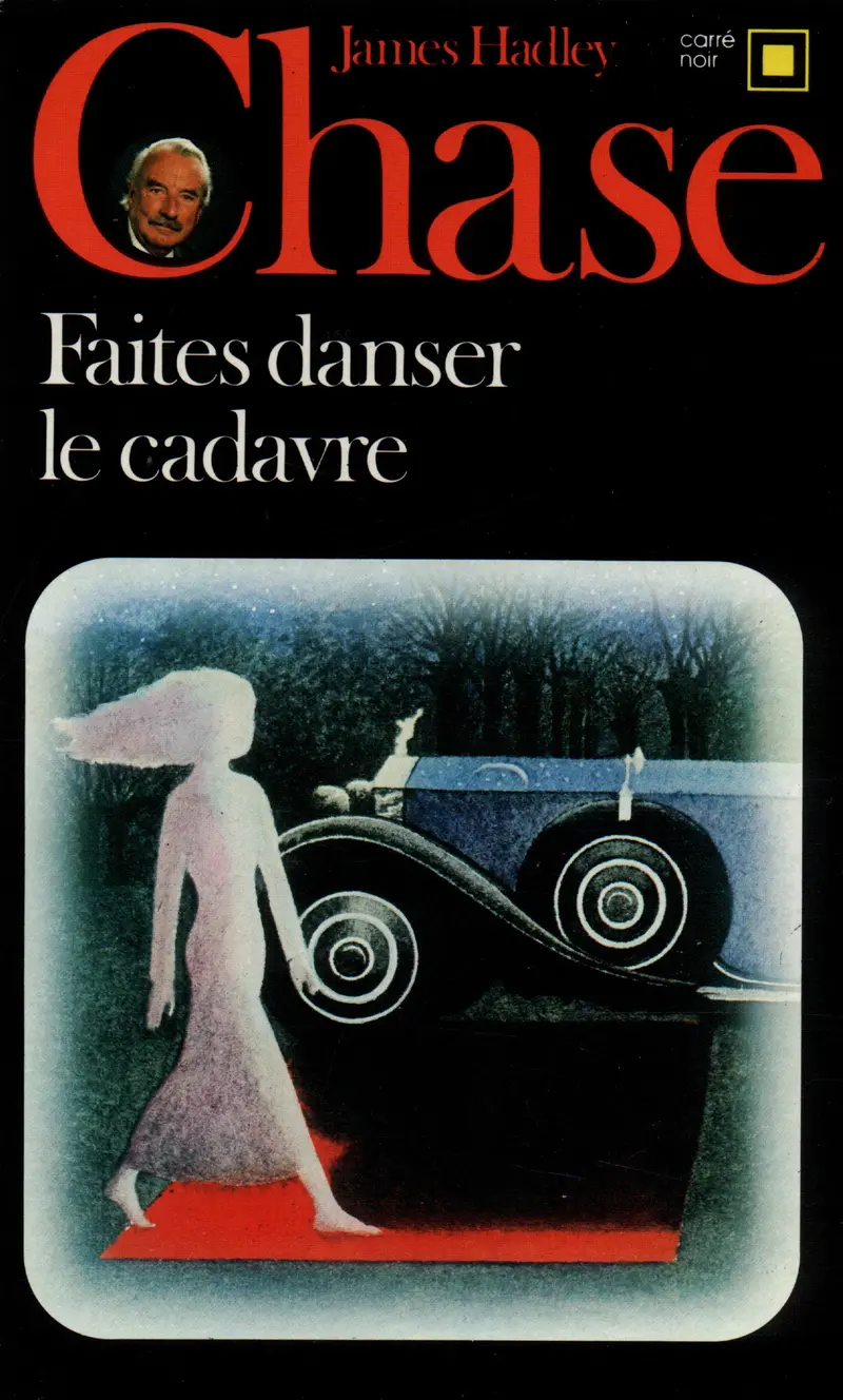 Faites danser le cadavre - James Hadley Chase
