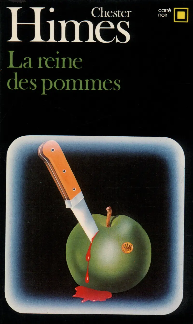La reine des pommes - Chester Himes