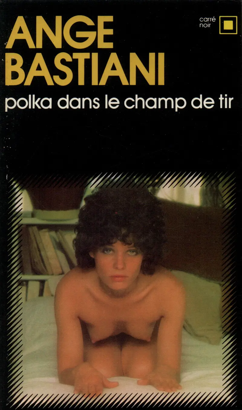 Polka dans le champ de tir - Ange Bastiani