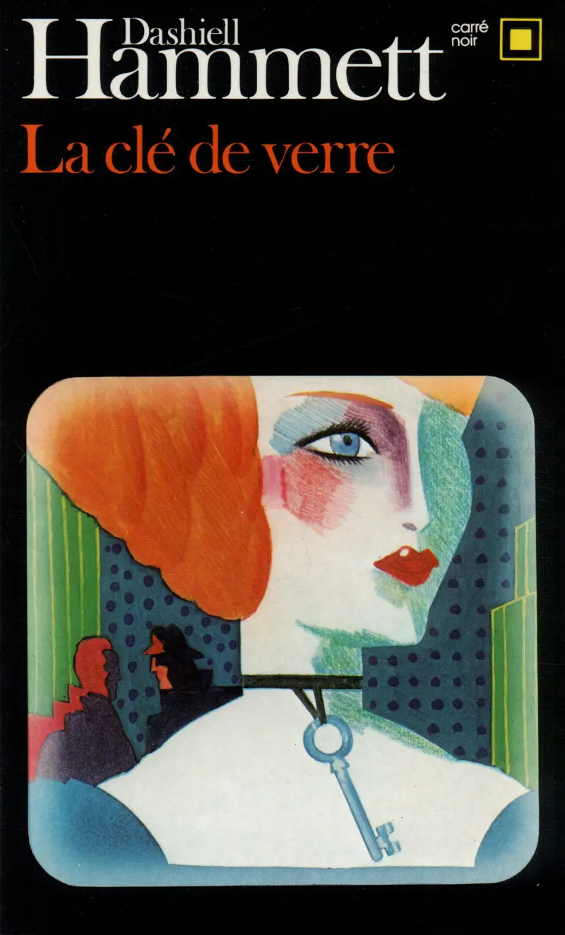 La clé de verre - Dashiell Hammett