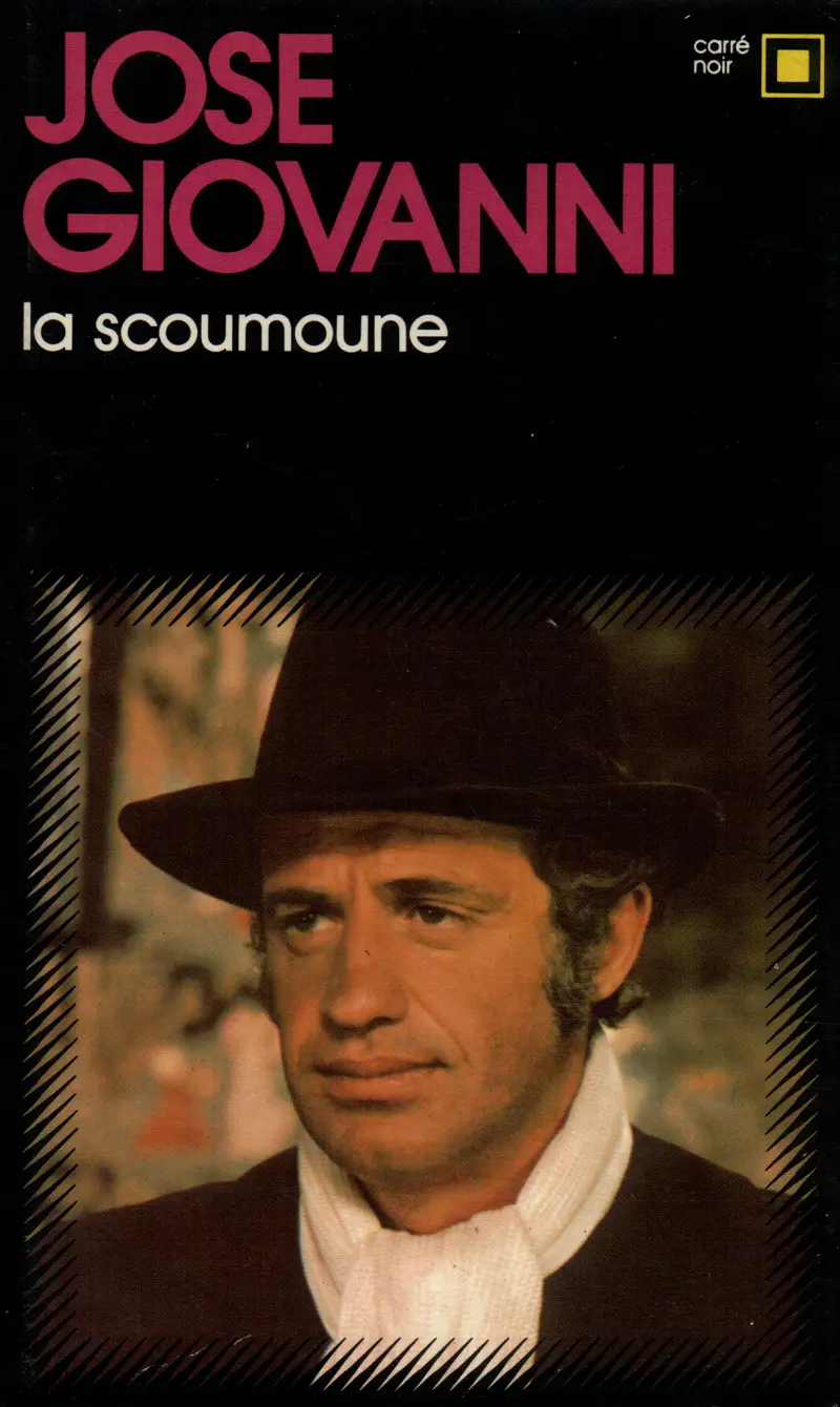 La Scoumoune - José Giovanni
