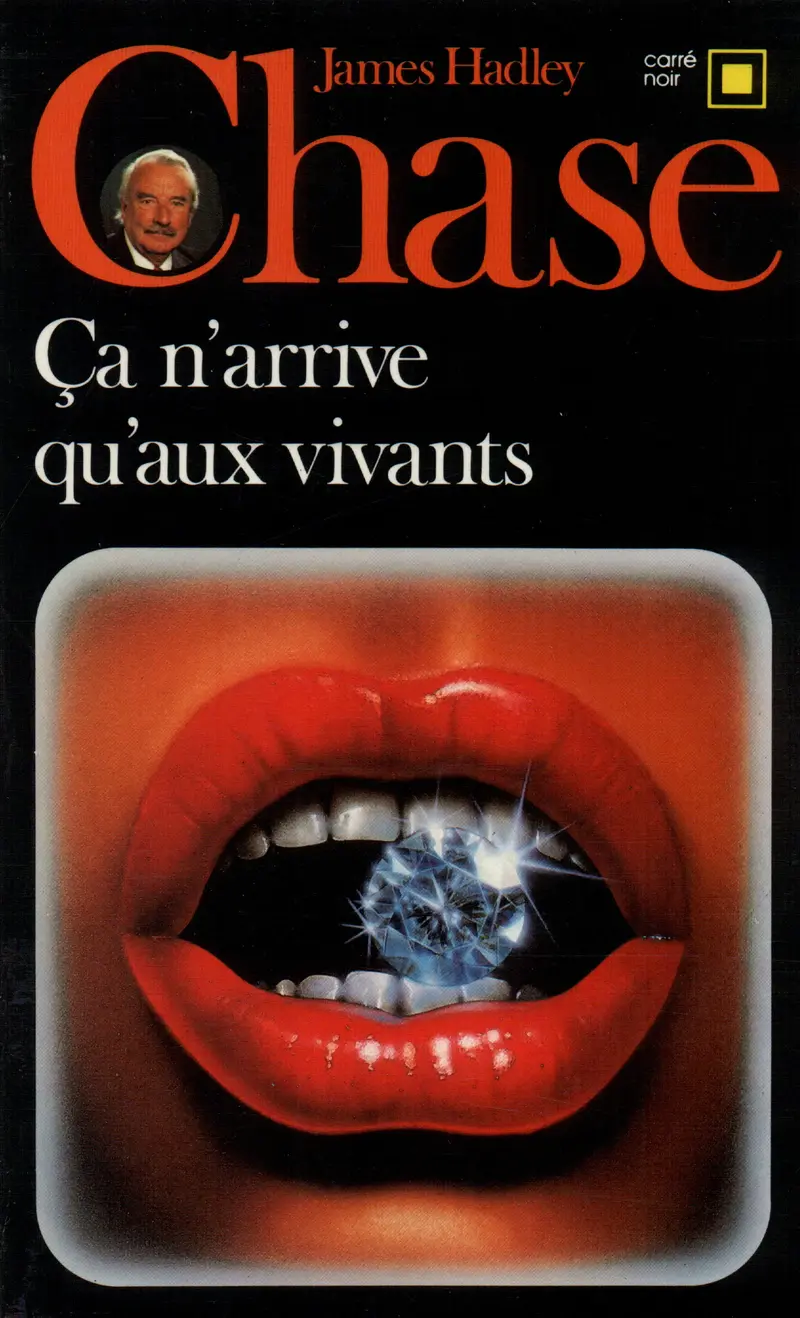 Ça n'arrive qu'aux vivants - James Hadley Chase