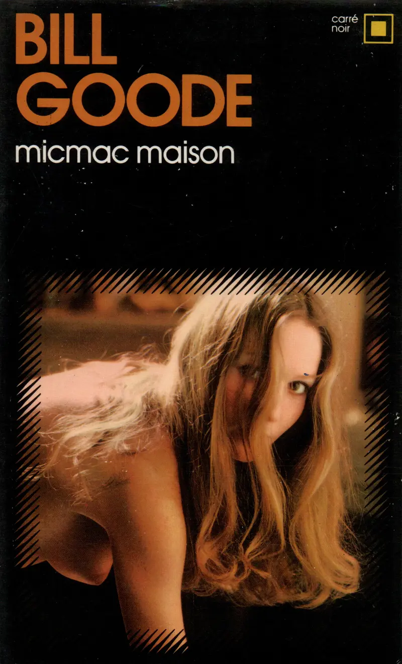 Micmac maison - Bill Goode