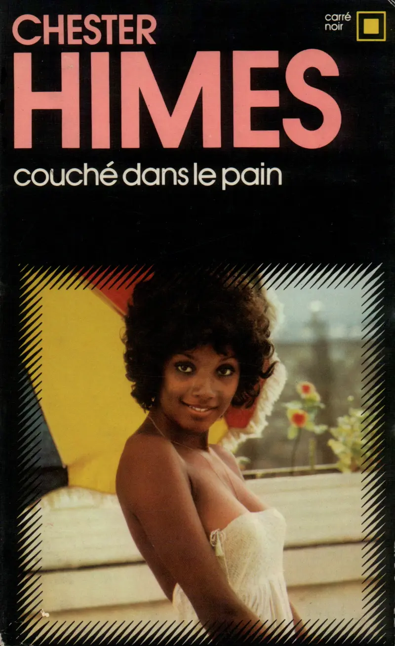Couché dans le pain - Chester Himes
