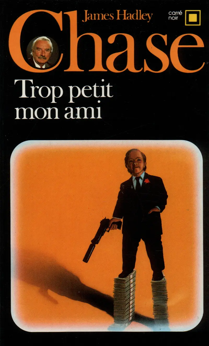 Trop petit, mon ami - James Hadley Chase